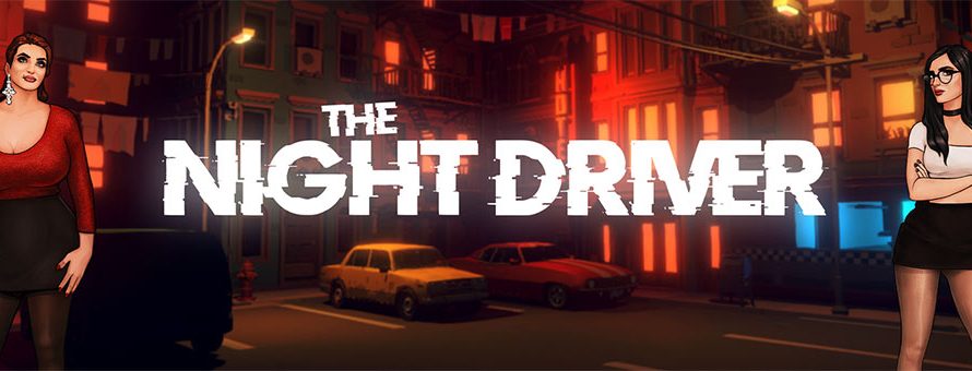 The Night Driver [v1.0b][BlackToad]