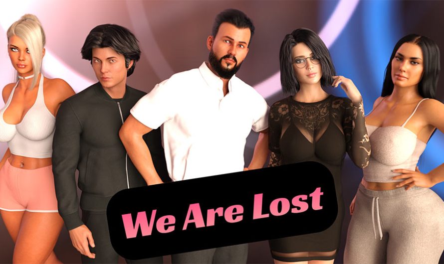 We Are Lost [v0.1.20][MaDDoG]