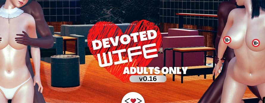 Devoted Wife [v0.22][LoveStory]