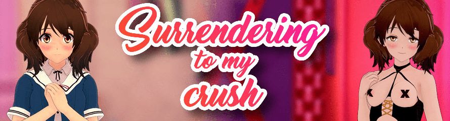 Surrendering to My Crush [v1.07][BolskanLewd]