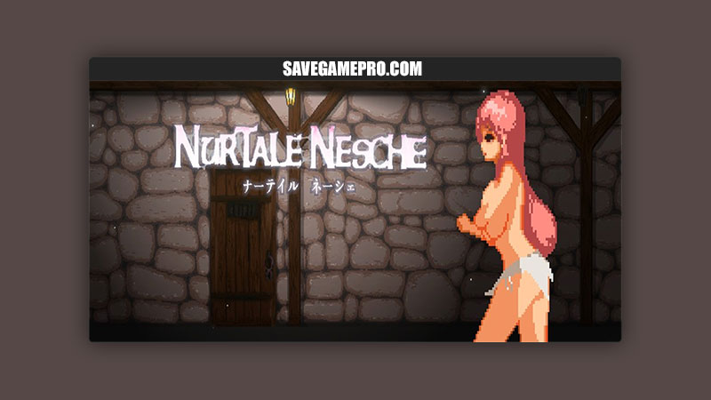 NurTale Nesche [v1.0.1] Chikuatta – SaveGame PRO