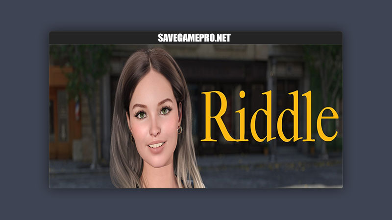 Riddle [Ep.1] RiddlerBV – SaveGame PRO